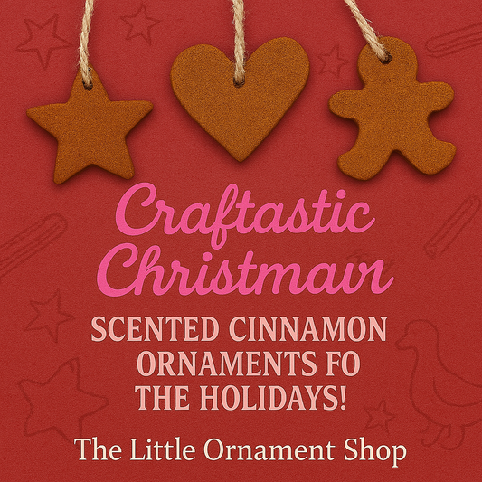 Craftastic Christmas: Scented Cinnamon Ornaments for the Holidays!