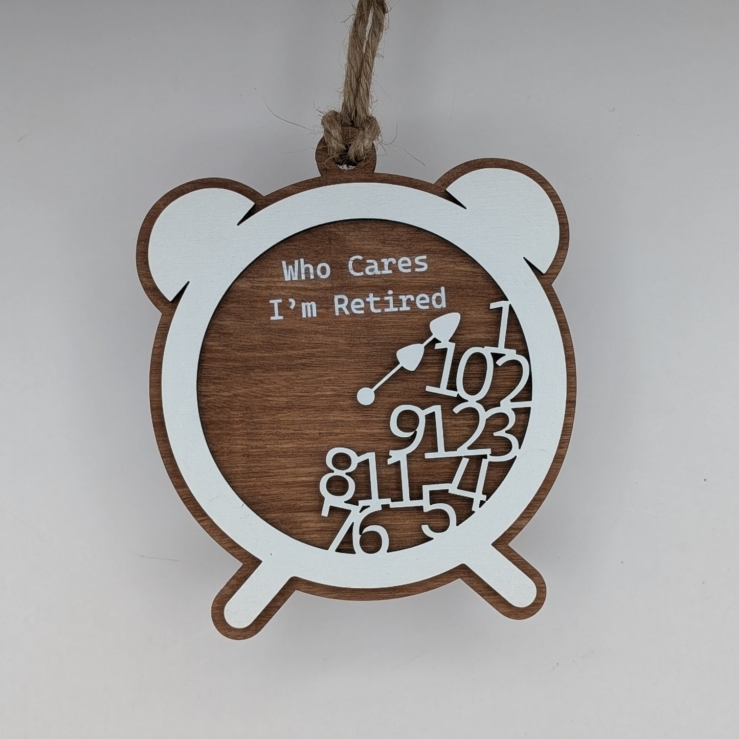 Who Cares I'm Retired Christmas Ornament