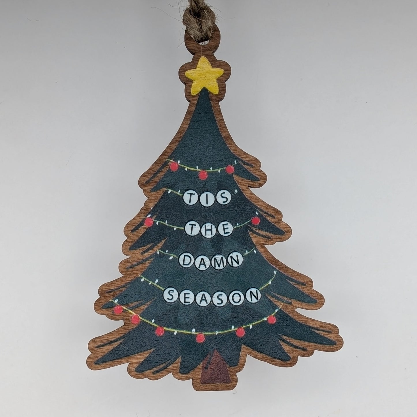 Tis The Damn Season Christmas Ornament