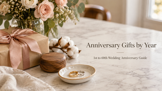 Anniversary Gifts by Year: 1st to 60th Wedding Anniversary Guide