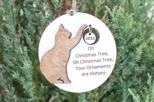 Funny Cat Christmas Ornament, Oh Christmas Tree, Oh Christmas Tree, Your Ornaments are History