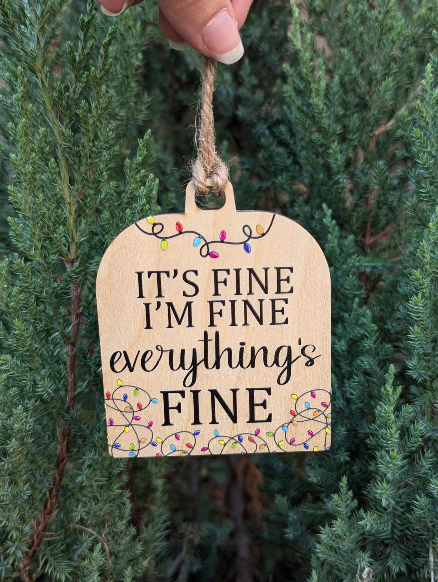 It's Fine I'm Fine everything's Fine Christmas Ornament